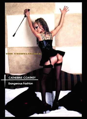 Catherine Coatney: Dangerous Fashion